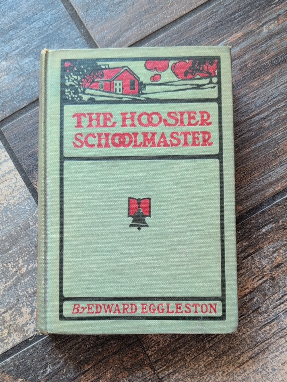 Vintage 1913 The Hoosier Schoolmaster Hardcover Book - Green & Red Cover